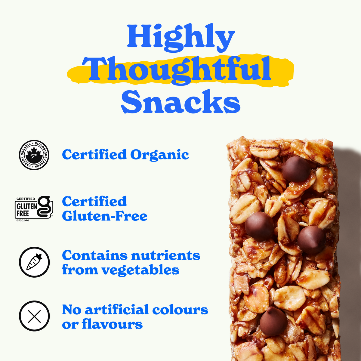 Highly thoughtful snacks: certified organic, certified gluten-free, contains nutrients from vegetables, no artificial colors or flavours